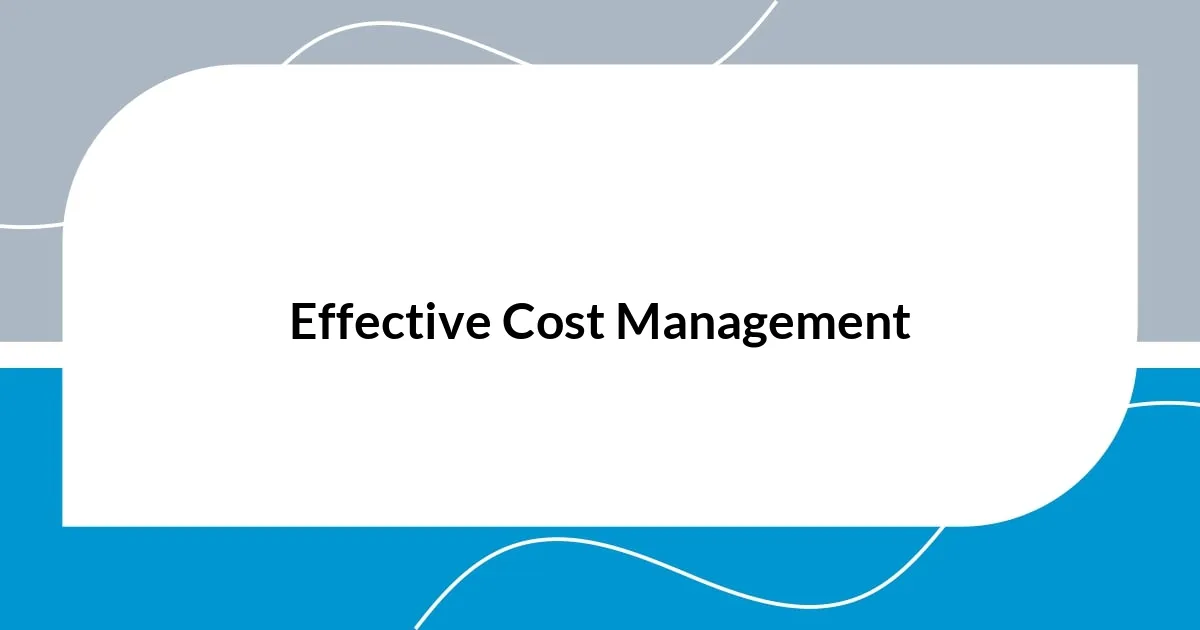 Effective Cost Management